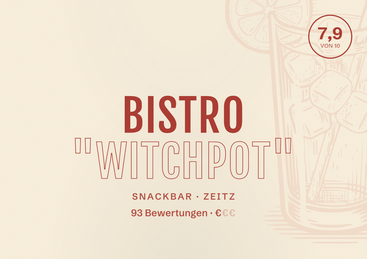 Illustriertes Poster von Bistro "Witchpot", Snackbar in Zeitz: Bewertung 7,9 von 10 aus 93 Bewertungen, Preisniveau €