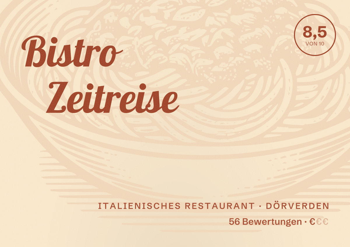 Illustriertes Poster von Bistro Zeitreise, Italienisches Restaurant in Dörverden: Bewertung 8,5 von 10 aus 56 Bewertungen, Preisniveau €