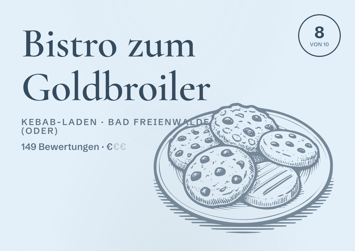 Illustriertes Poster von Bistro zum Goldbroiler, Kebab-Laden in Bad Freienwalde (Oder): Bewertung 8 von 10 aus 149 Bewertungen, Preisniveau €
