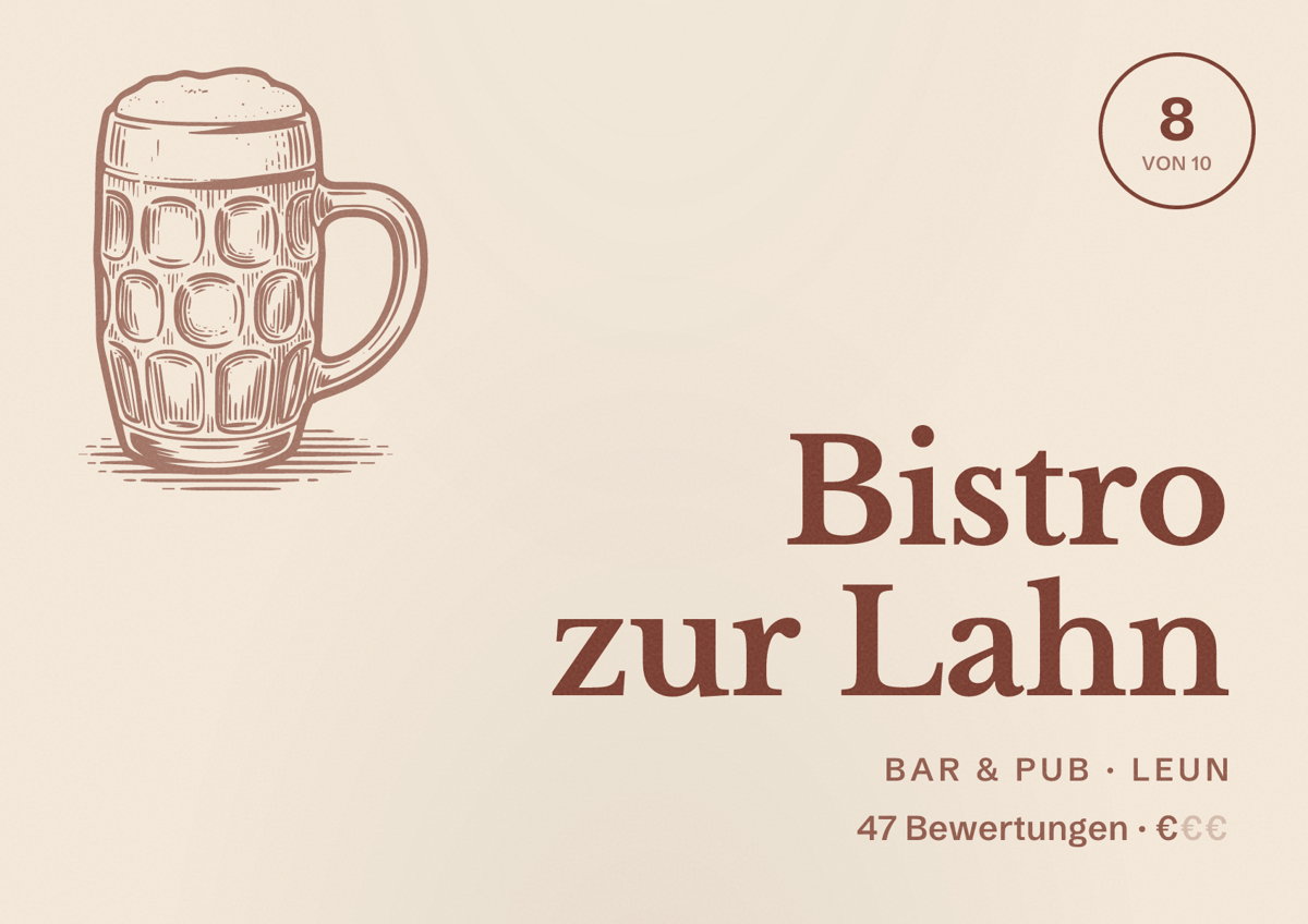 Illustriertes Poster von Bistro zur Lahn, Bar & Pub in Leun: Bewertung 8 von 10 aus 47 Bewertungen, Preisniveau €