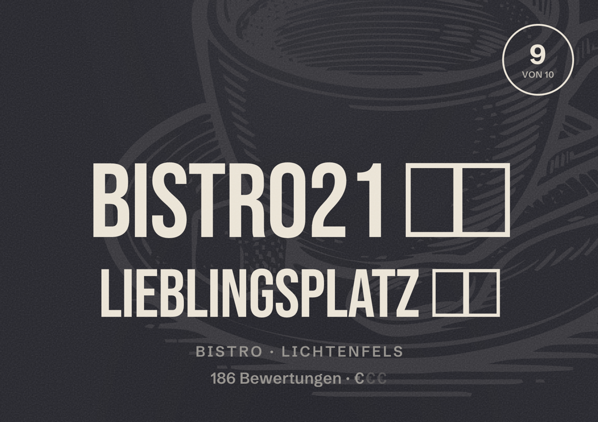 Illustriertes Poster von Bistro21 ❤️ Lieblingsplatz ❤️, Bistro in Lichtenfels: Bewertung 9 von 10 aus 186 Bewertungen, Preisniveau €