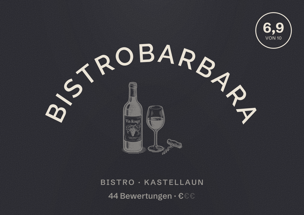 Illustriertes Poster von BistroBarbara, Bistro in Kastellaun: Bewertung 6,9 von 10 aus 44 Bewertungen, Preisniveau €