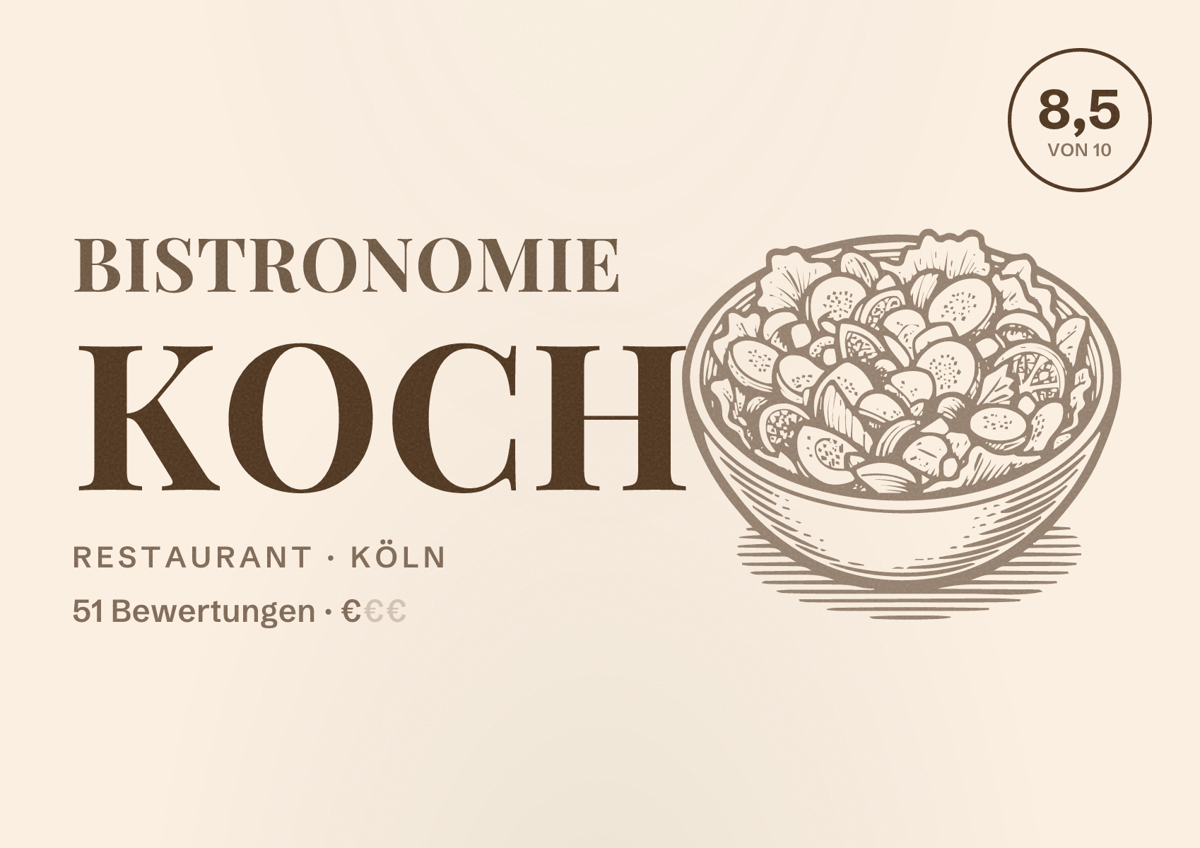 Illustriertes Poster von Bistronomie Koch, Restaurant in Köln: Bewertung 8,5 von 10 aus 51 Bewertungen, Preisniveau €