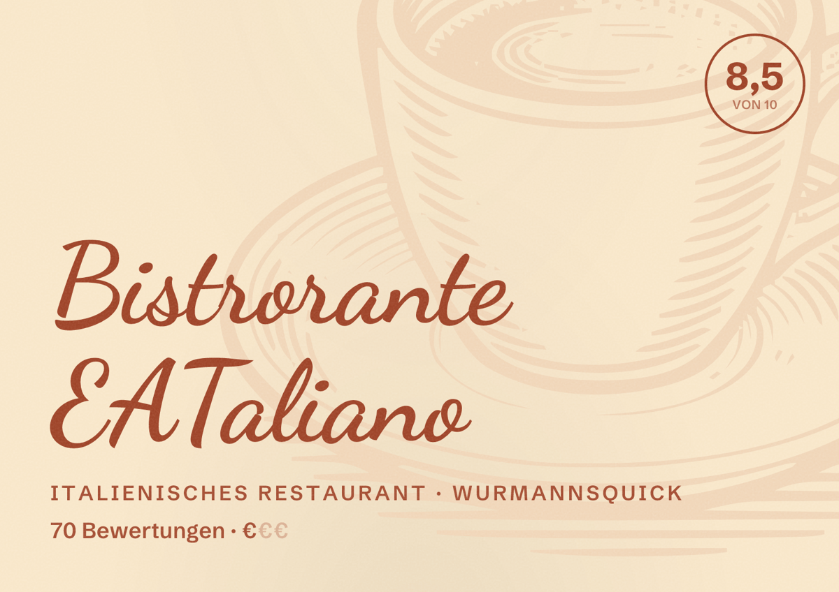 Illustriertes Poster von Bistrorante EATaliano, Italienisches Restaurant in Wurmannsquick: Bewertung 8,5 von 10 aus 70 Bewertungen, Preisniveau €