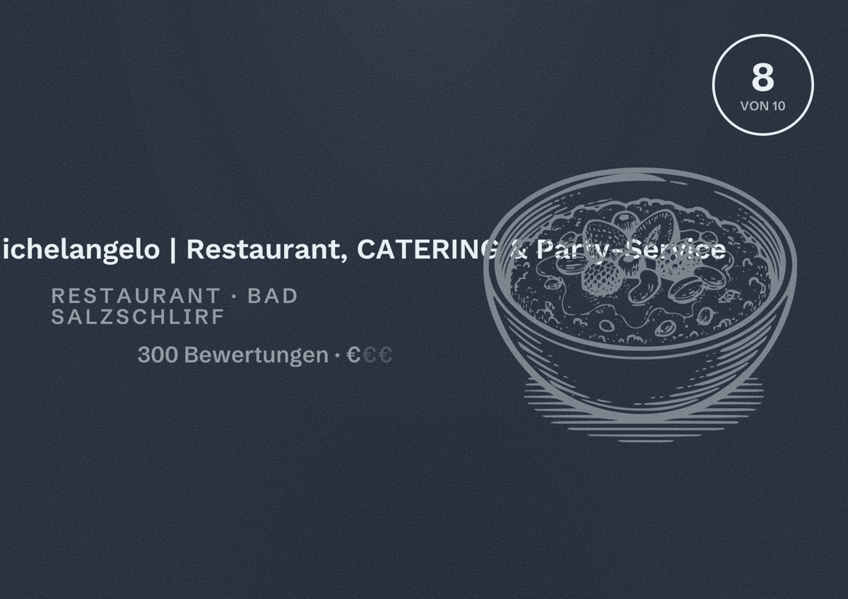 Illustriertes Poster von Bistrorante-Michelangelo | Restaurant, CATERING & Party-Service, Restaurant in Bad Salzschlirf: Bewertung 8 von 10 aus 300 Bewertungen, Preisniveau €