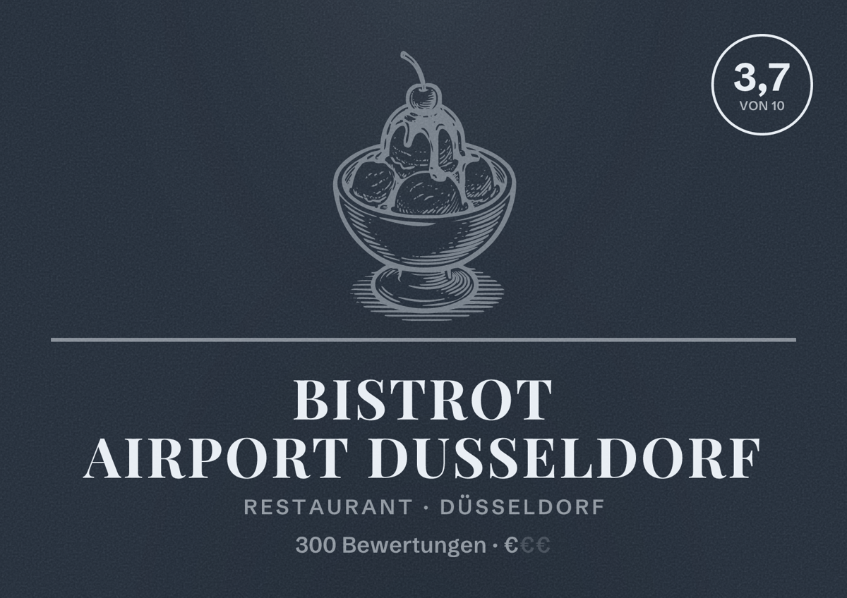 Illustriertes Poster von Bistrot Airport Dusseldorf, Restaurant in Düsseldorf: Bewertung 3,7 von 10 aus 300 Bewertungen, Preisniveau €