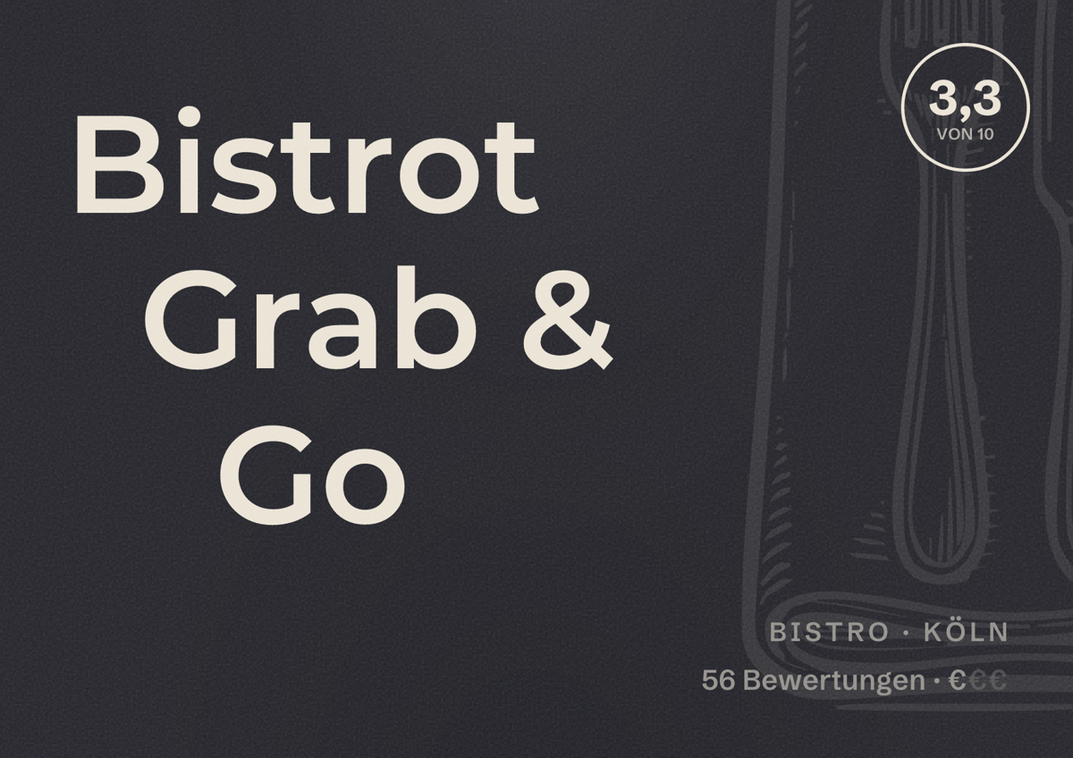 Illustriertes Poster von Bistrot Grab & Go, Bistro in Köln: Bewertung 3,3 von 10 aus 56 Bewertungen, Preisniveau €