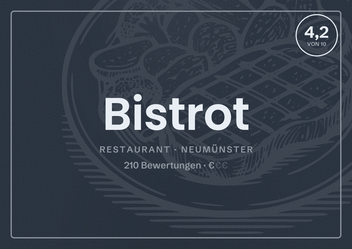 Illustriertes Poster von Bistrot, Restaurant in Neumünster: Bewertung 4,2 von 10 aus 210 Bewertungen, Preisniveau €