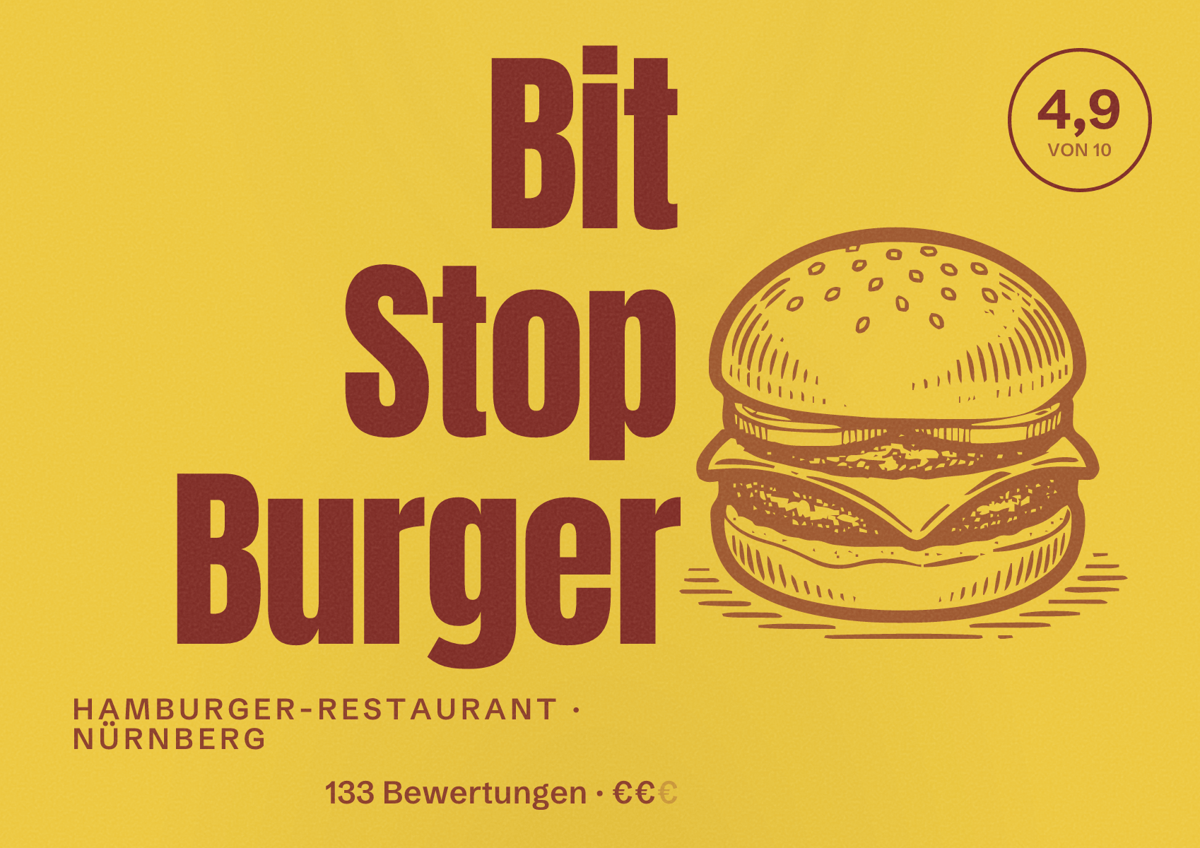 Illustriertes Poster von Bit Stop Burger, Hamburger-Restaurant in Nürnberg: Bewertung 4,9 von 10 aus 133 Bewertungen, Preisniveau €€