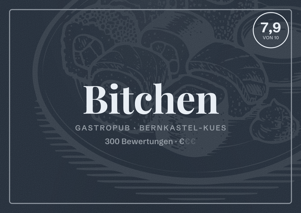 Illustriertes Poster von Bitchen, Gastropub in Bernkastel-Kues: Bewertung 7,9 von 10 aus 300 Bewertungen, Preisniveau €
