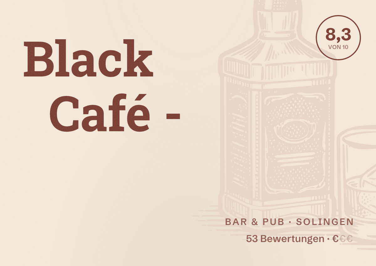 Illustriertes Poster von Black Café -, Bar & Pub in Solingen: Bewertung 8,3 von 10 aus 53 Bewertungen, Preisniveau €