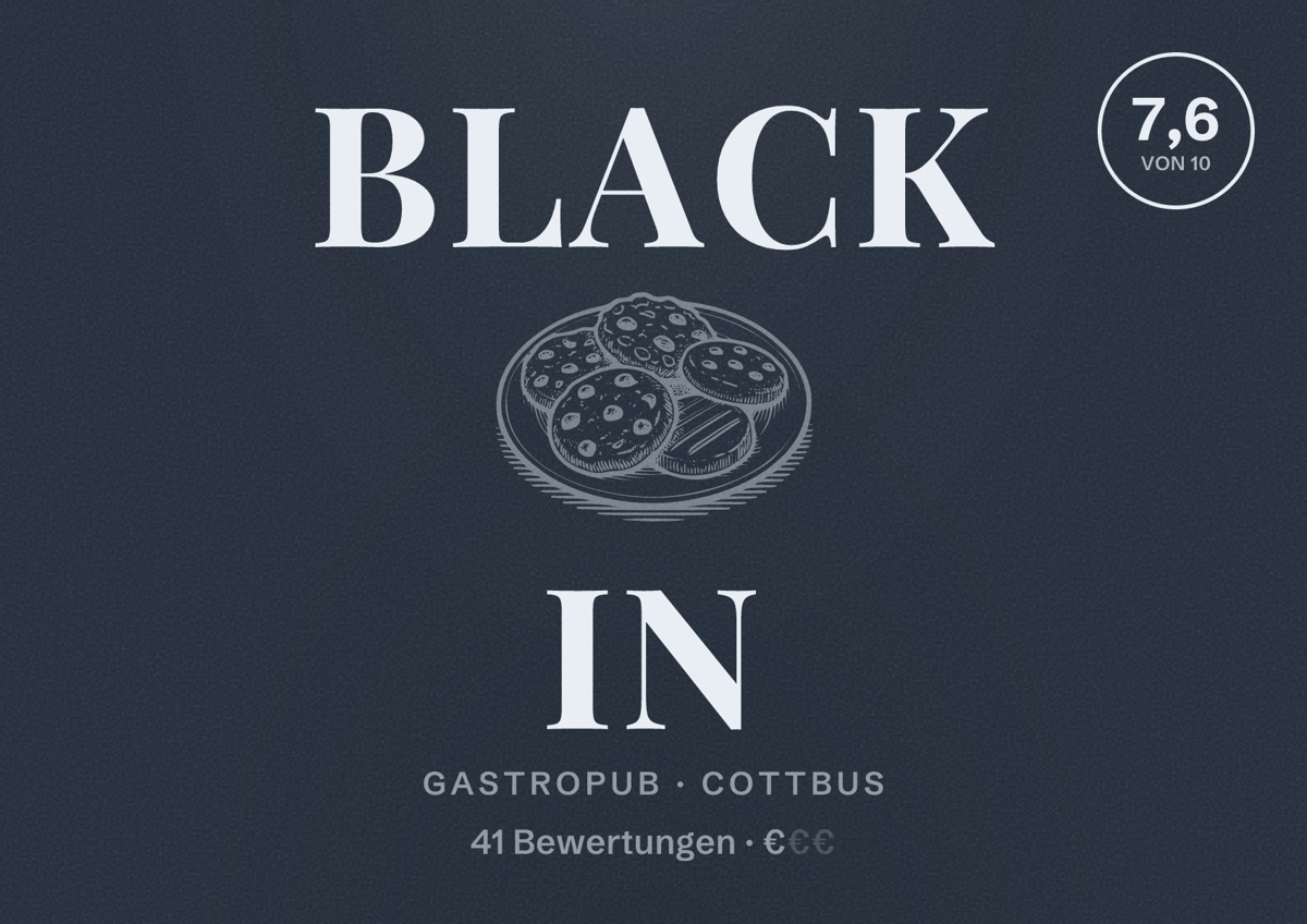 Illustriertes Poster von Black In, Gastropub in Cottbus: Bewertung 7,6 von 10 aus 41 Bewertungen, Preisniveau €