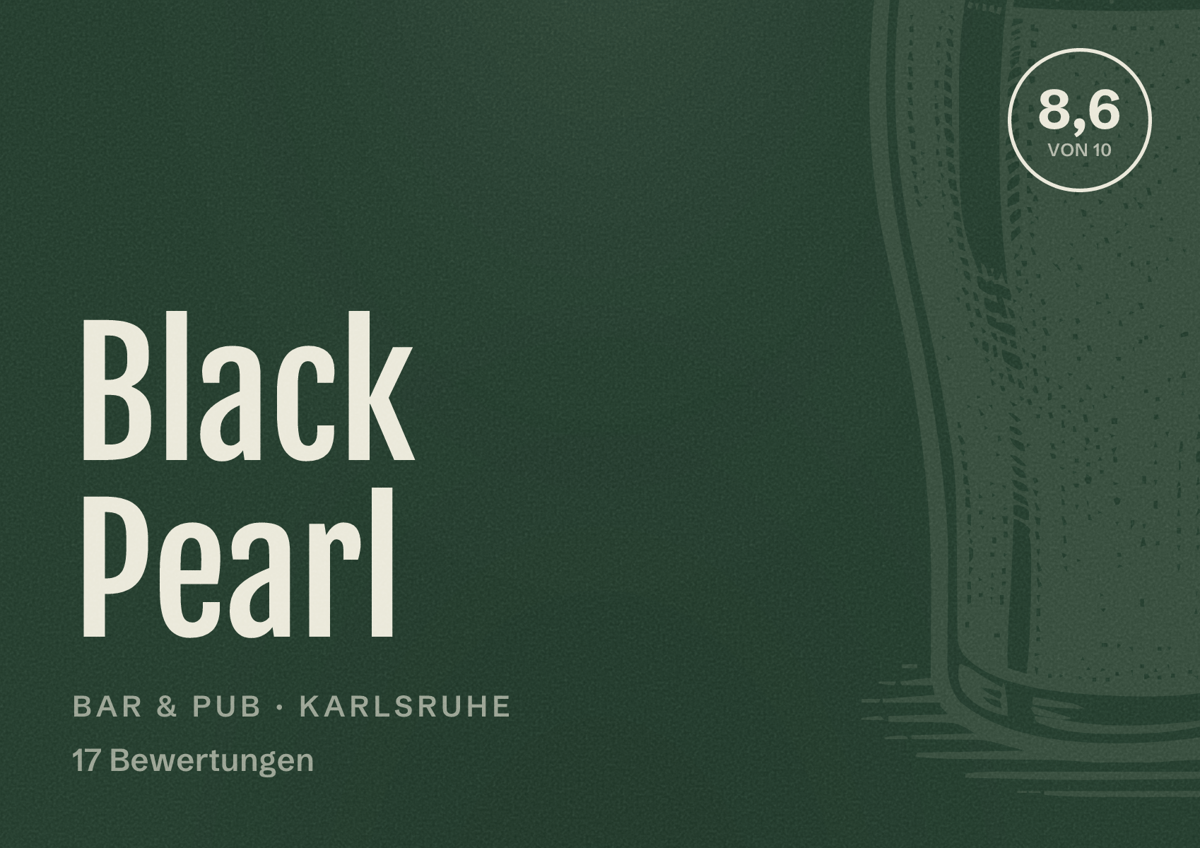 Illustriertes Poster von Black Pearl, Bar & Pub in Karlsruhe: Bewertung 8,6 von 10 aus 17 Bewertungen