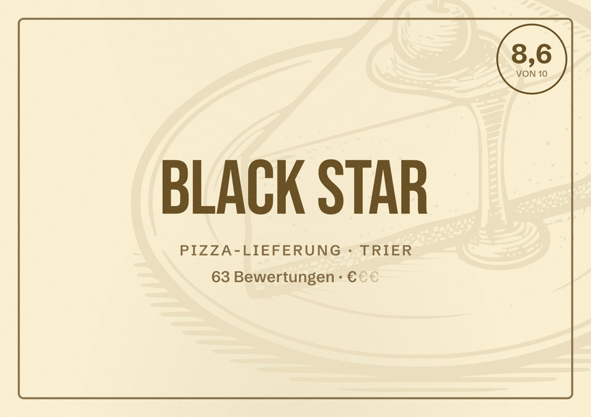 Illustriertes Poster von Black Star, Pizza-Lieferung in Trier: Bewertung 8,6 von 10 aus 63 Bewertungen, Preisniveau €