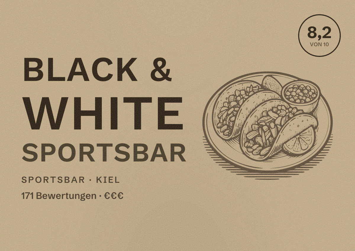 Illustriertes Poster von Black & White Sportsbar, Sportsbar in Kiel: Bewertung 8,2 von 10 aus 171 Bewertungen, Preisniveau €€€
