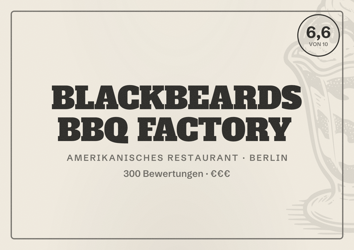 Illustriertes Poster von BLACKBEARDS BBQ FACTORY, Amerikanisches Restaurant in Berlin: Bewertung 6,6 von 10 aus 300 Bewertungen, Preisniveau €€€