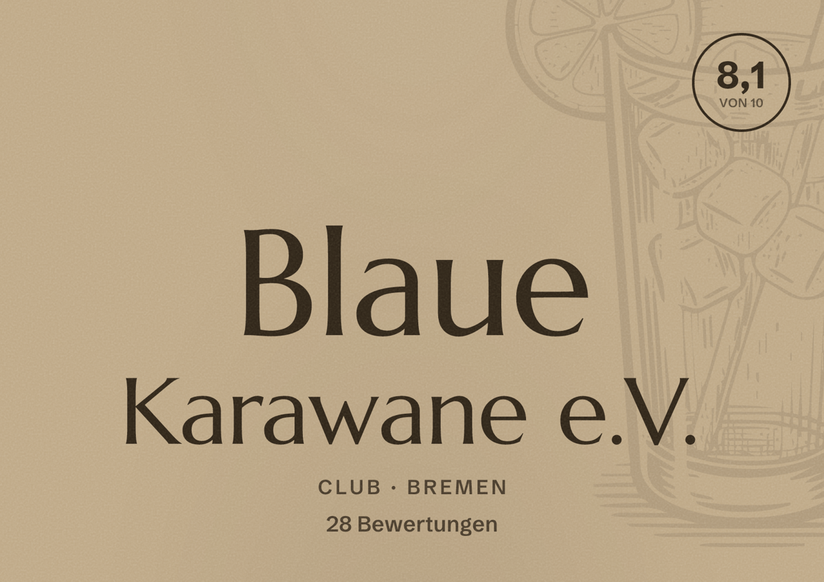 Illustriertes Poster von Blaue Karawane e.V., Club in Bremen: Bewertung 8,1 von 10 aus 28 Bewertungen
