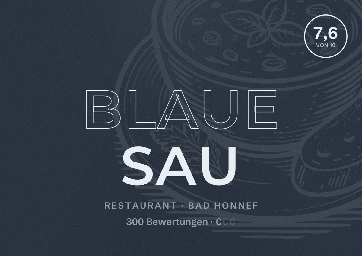Illustriertes Poster von Blaue Sau, Restaurant in Bad Honnef: Bewertung 7,6 von 10 aus 300 Bewertungen, Preisniveau €