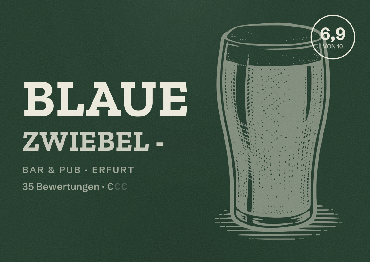 Illustriertes Poster von Blaue Zwiebel -, Bar & Pub in Erfurt: Bewertung 6,9 von 10 aus 35 Bewertungen, Preisniveau €