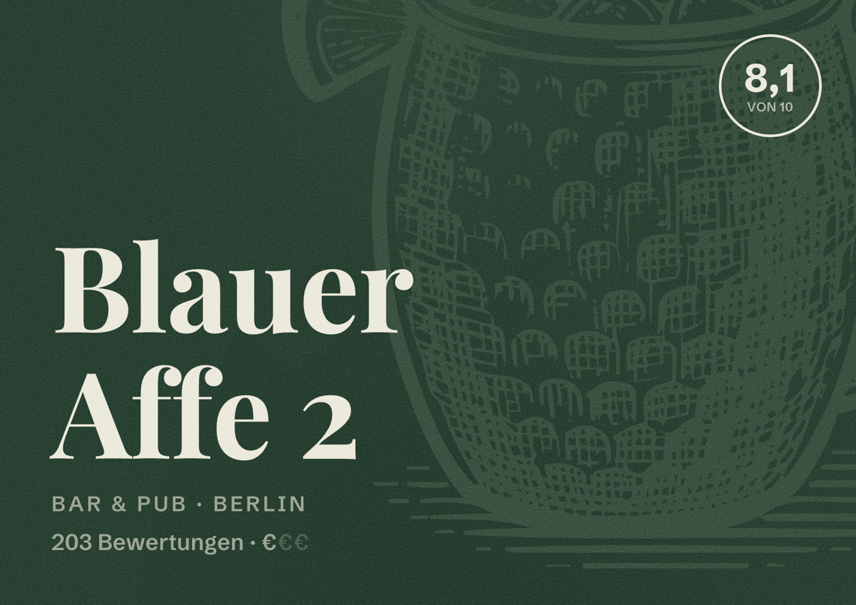 Illustriertes Poster von Blauer Affe 2, Bar & Pub in Berlin: Bewertung 8,1 von 10 aus 203 Bewertungen, Preisniveau €