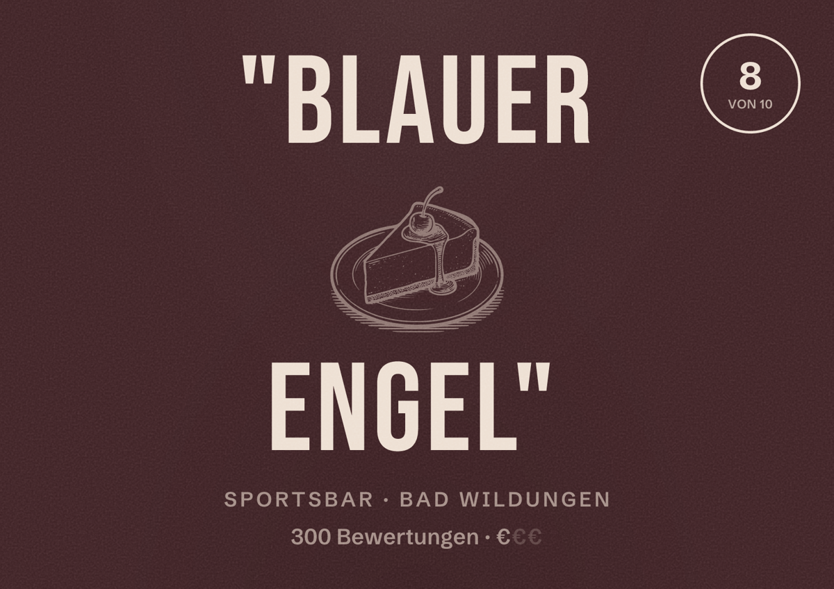 Illustriertes Poster von "Blauer Engel", Sportsbar in Bad Wildungen: Bewertung 8 von 10 aus 300 Bewertungen, Preisniveau €