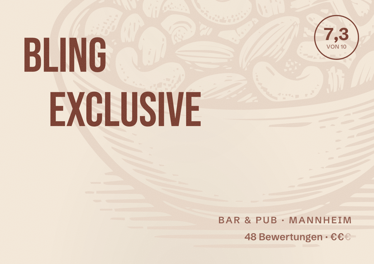 Illustriertes Poster von Bling Exclusive, Bar & Pub in Mannheim: Bewertung 7,3 von 10 aus 48 Bewertungen, Preisniveau €€