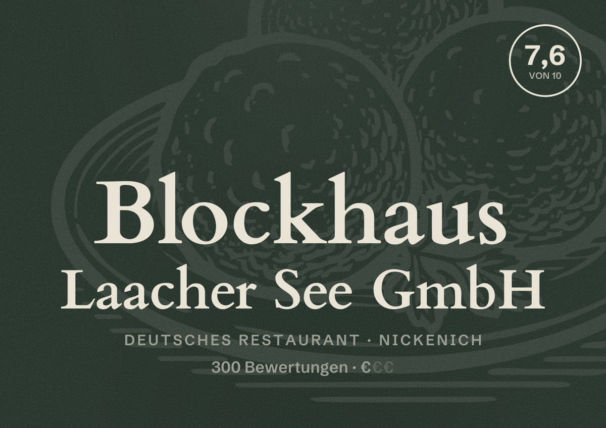 Illustriertes Poster von Blockhaus Laacher See GmbH, Deutsches Restaurant in Nickenich: Bewertung 7,6 von 10 aus 300 Bewertungen, Preisniveau €