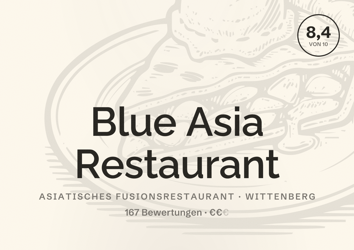 Illustriertes Poster von Blue Asia Restaurant, Asiatisches Fusionsrestaurant in Wittenberg: Bewertung 8,4 von 10 aus 167 Bewertungen, Preisniveau €€