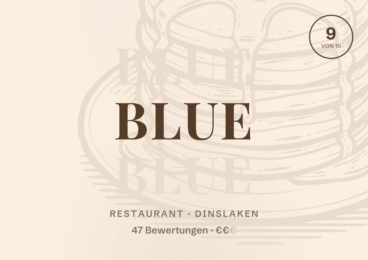Illustriertes Poster von Blue, Restaurant in Dinslaken: Bewertung 9 von 10 aus 47 Bewertungen, Preisniveau €€