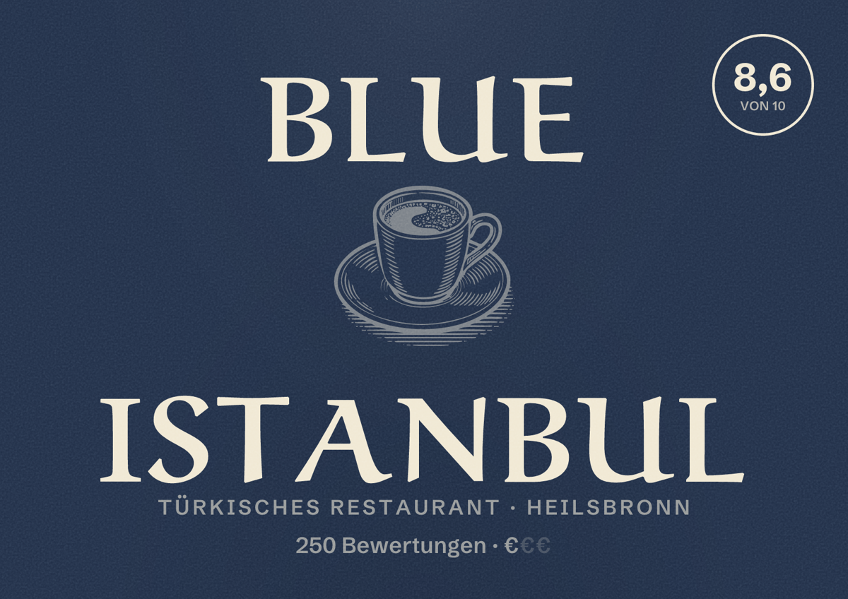 Illustriertes Poster von Blue Istanbul, Türkisches Restaurant in Heilsbronn: Bewertung 8,6 von 10 aus 250 Bewertungen, Preisniveau €