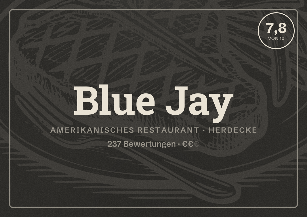 Illustriertes Poster von Blue Jay, Amerikanisches Restaurant in Herdecke: Gästebewertung 7,8 von 10 aus 237 Bewertungen