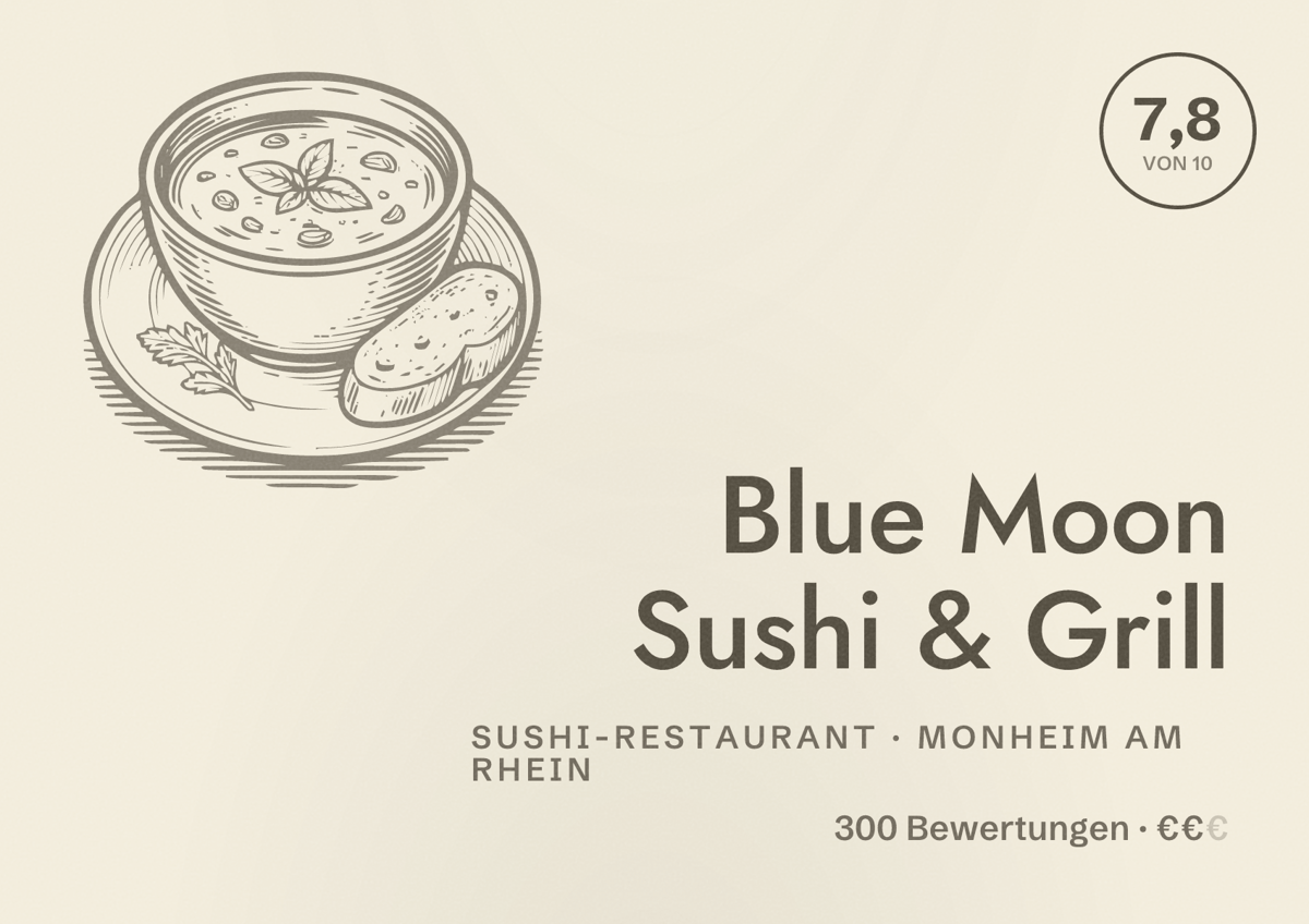 Illustriertes Poster von Blue Moon Sushi & Grill, Sushi-Restaurant in Monheim am Rhein: Bewertung 7,8 von 10 aus 300 Bewertungen, Preisniveau €€