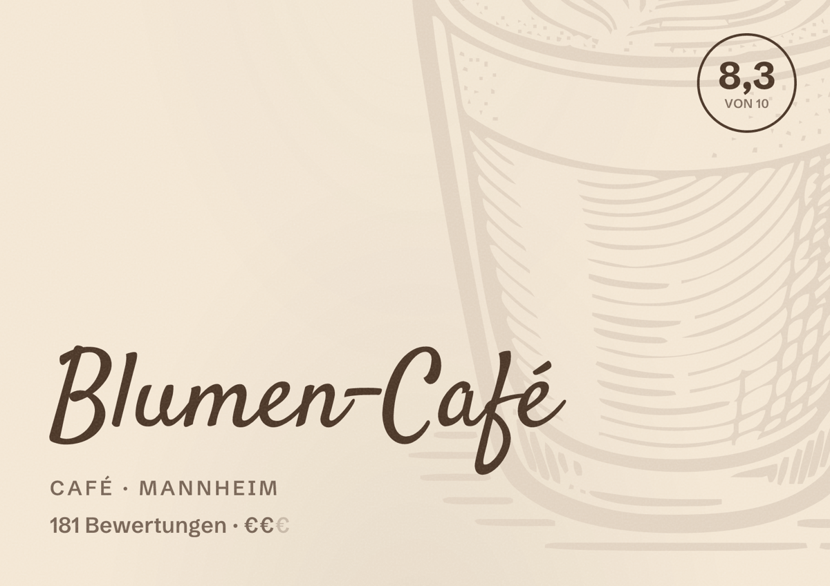 Illustriertes Poster von Blumen-Café, Café in Mannheim: Bewertung 8,3 von 10 aus 181 Bewertungen, Preisniveau €€