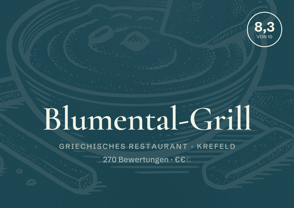 Illustriertes Poster von Blumental-Grill, Griechisches Restaurant in Krefeld: Bewertung 8,3 von 10 aus 270 Bewertungen, Preisniveau €€