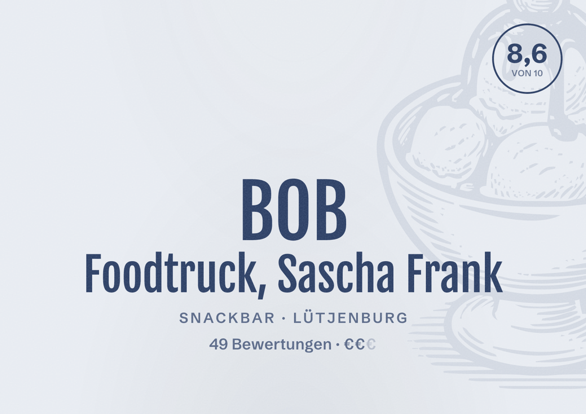 Illustriertes Poster von BOB Foodtruck, Sascha Frank, Snackbar in Lütjenburg: Bewertung 8,6 von 10 aus 49 Bewertungen, Preisniveau €€