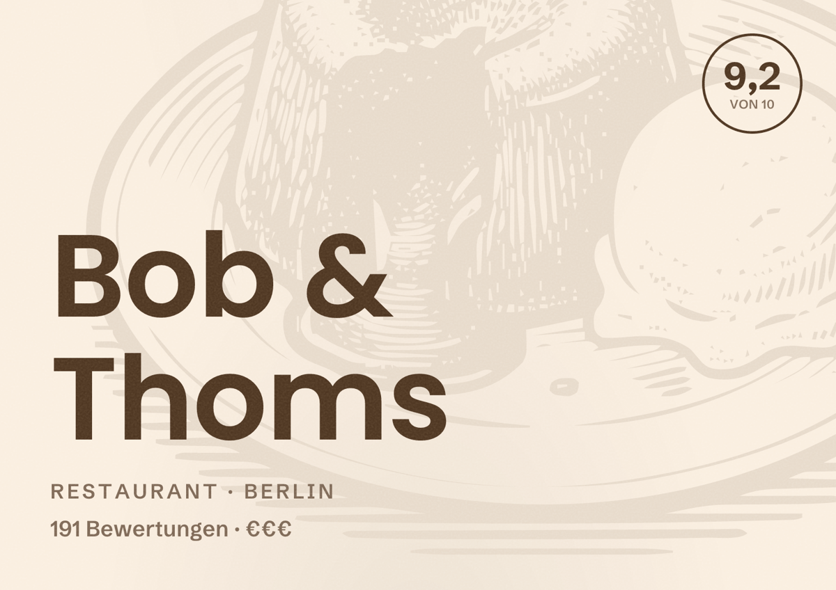 Illustriertes Poster von Bob & Thoms, Restaurant in Berlin: Bewertung 9,2 von 10 aus 191 Bewertungen, Preisniveau €€€