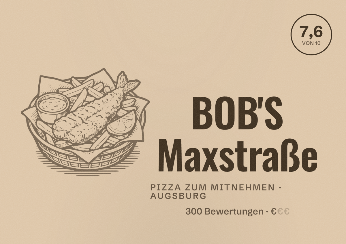 Illustriertes Poster von BOB'S Maxstraße, Pizza zum Mitnehmen in Augsburg: Bewertung 7,6 von 10 aus 300 Bewertungen, Preisniveau €