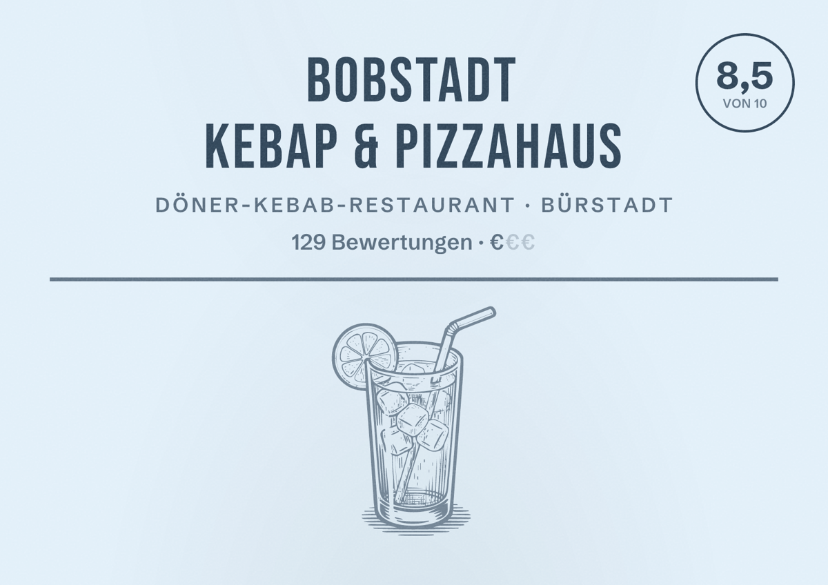 Illustriertes Poster von Bobstadt Kebap & Pizzahaus, Döner-Kebab-Restaurant in Bürstadt: Bewertung 8,5 von 10 aus 129 Bewertungen, Preisniveau €