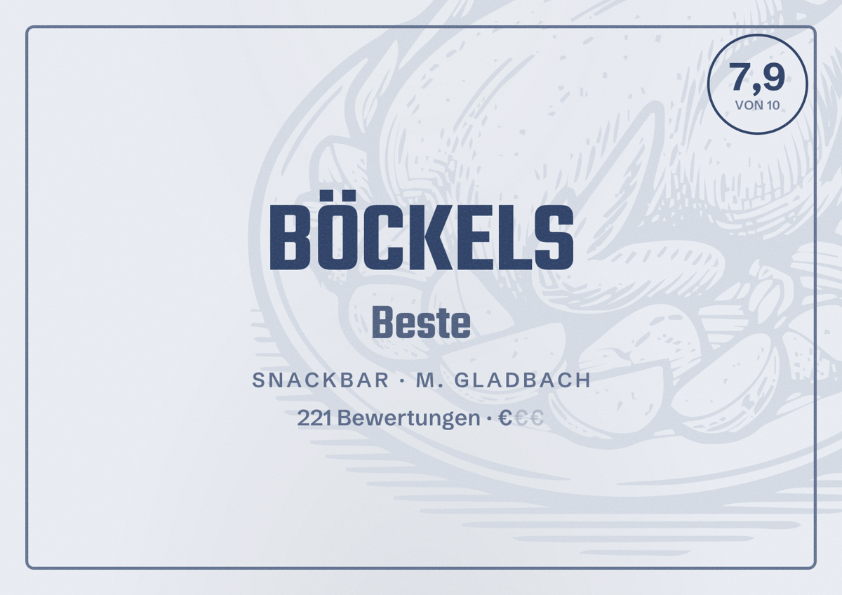 Illustriertes Poster von BÖCKELS Beste, Snackbar in M. Gladbach: Bewertung 7,9 von 10 aus 221 Bewertungen, Preisniveau €