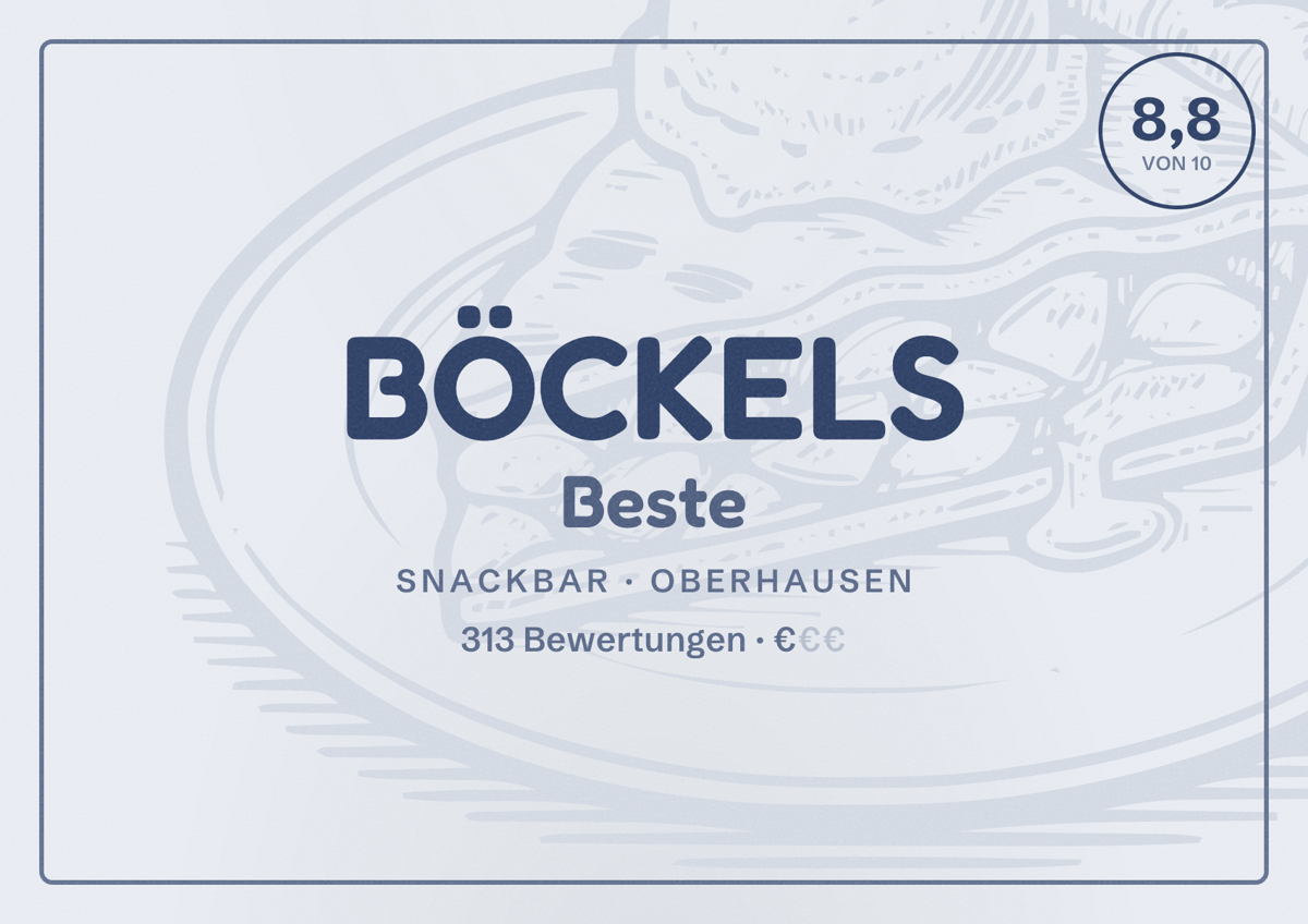 Illustriertes Poster von BÖCKELS Beste, Snackbar in Oberhausen: Bewertung 8,8 von 10 aus 313 Bewertungen, Preisniveau €