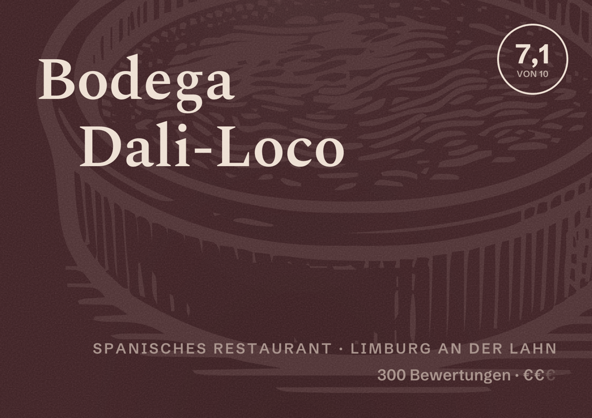 Illustriertes Poster von Bodega Dali-Loco, Spanisches Restaurant in Limburg an der Lahn: Bewertung 7,1 von 10 aus 300 Bewertungen, Preisniveau €€