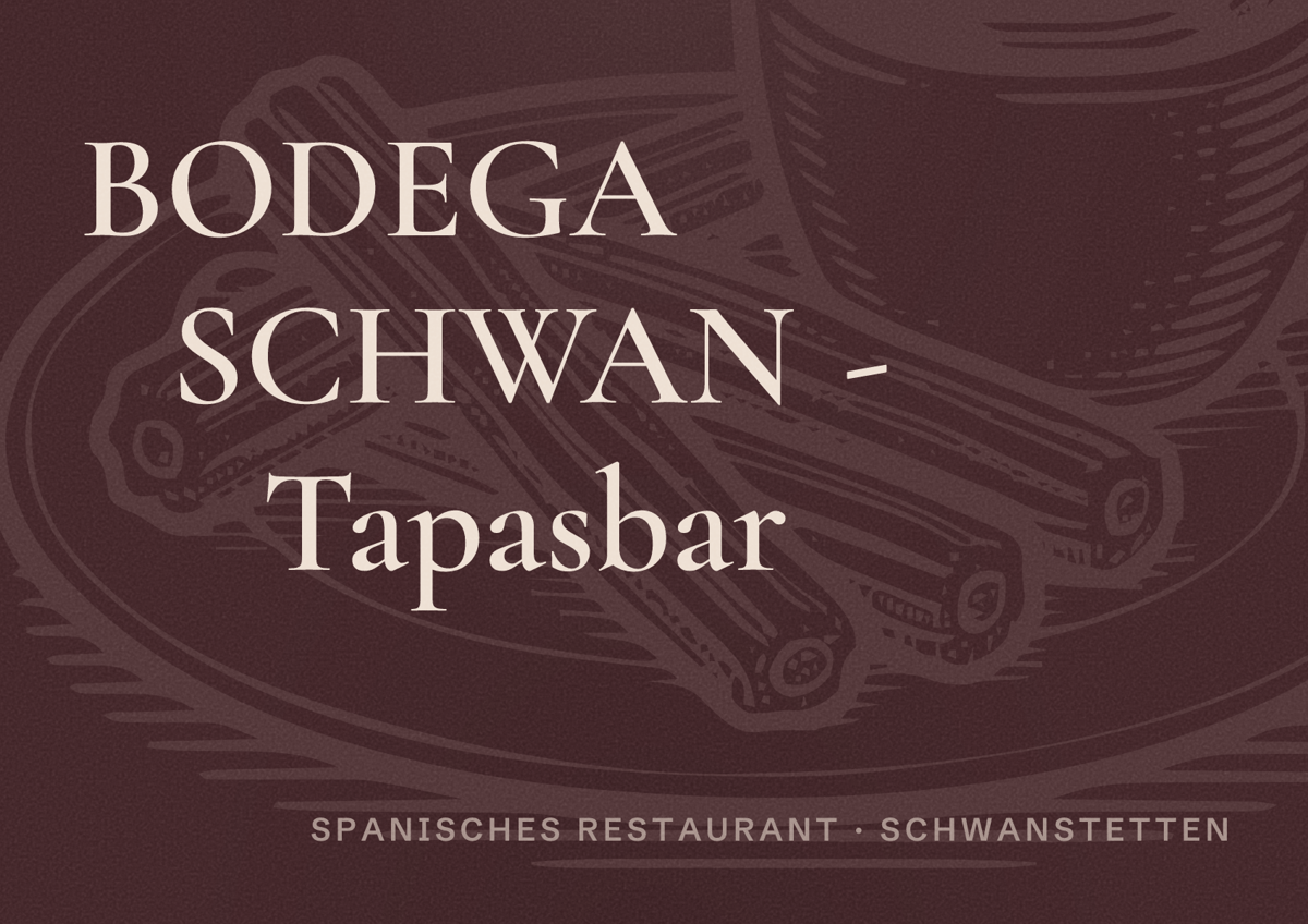 Illustriertes Poster von BODEGA SCHWAN - Tapasbar, Spanisches Restaurant in Schwanstetten