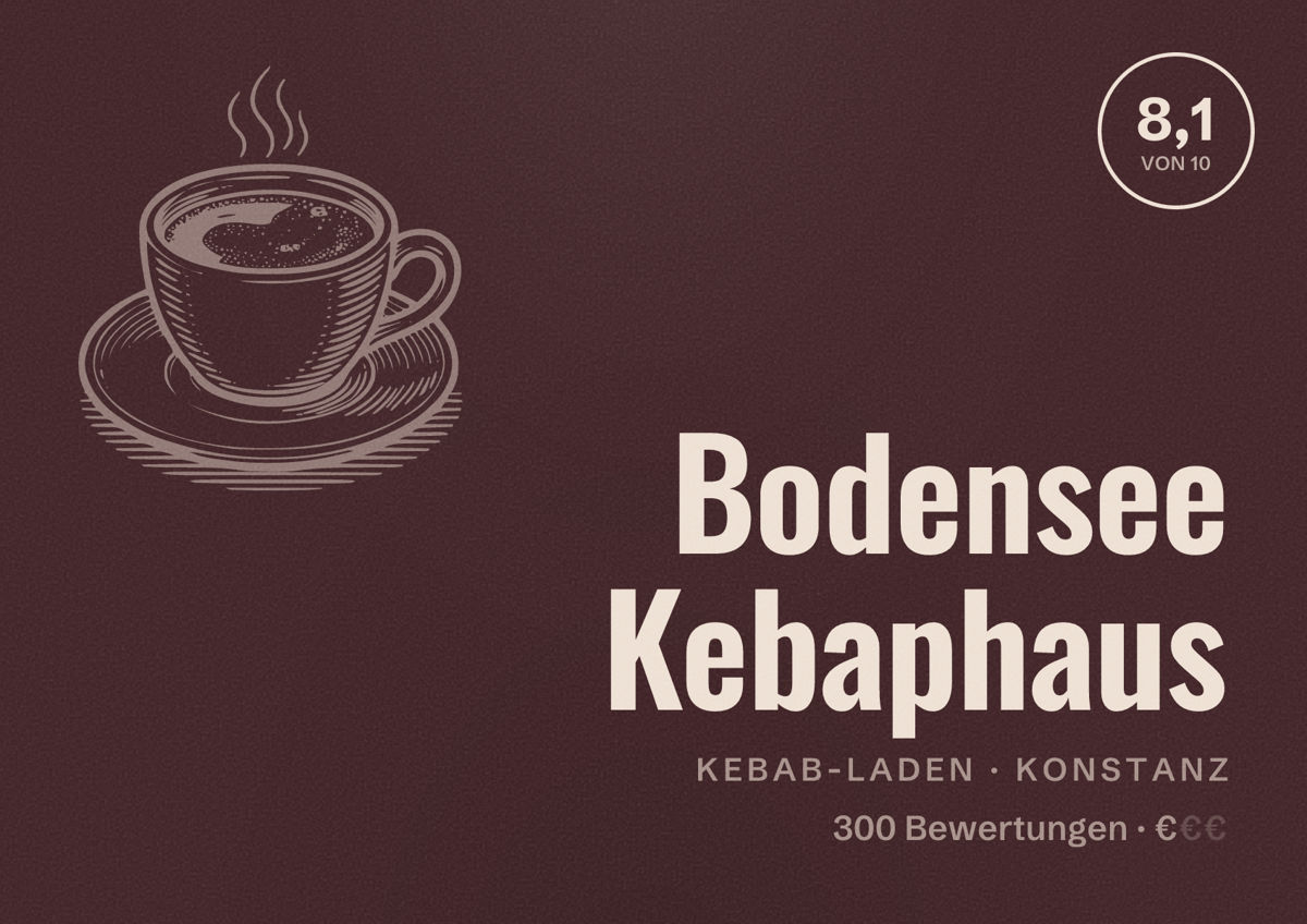 Illustriertes Poster von Bodensee Kebaphaus, Kebab-Laden in Konstanz: Bewertung 8,1 von 10 aus 300 Bewertungen, Preisniveau €