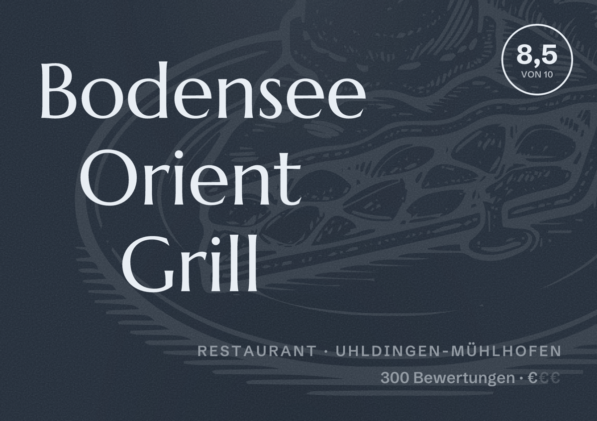 Illustriertes Poster von Bodensee Orient Grill, Restaurant in Uhldingen-Mühlhofen: Bewertung 8,5 von 10 aus 300 Bewertungen, Preisniveau €