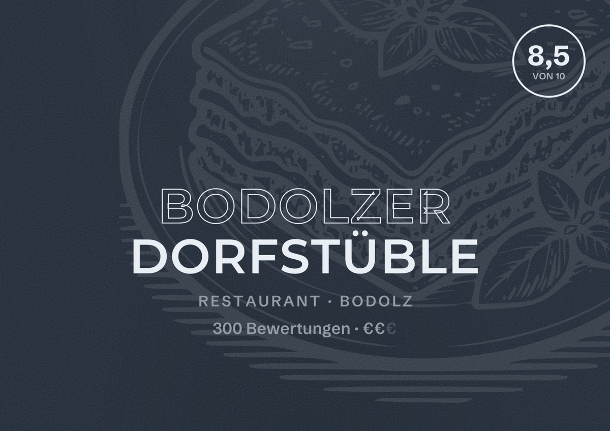 Illustriertes Poster von Bodolzer Dorfstüble, Restaurant in Bodolz: Bewertung 8,5 von 10 aus 300 Bewertungen, Preisniveau €€