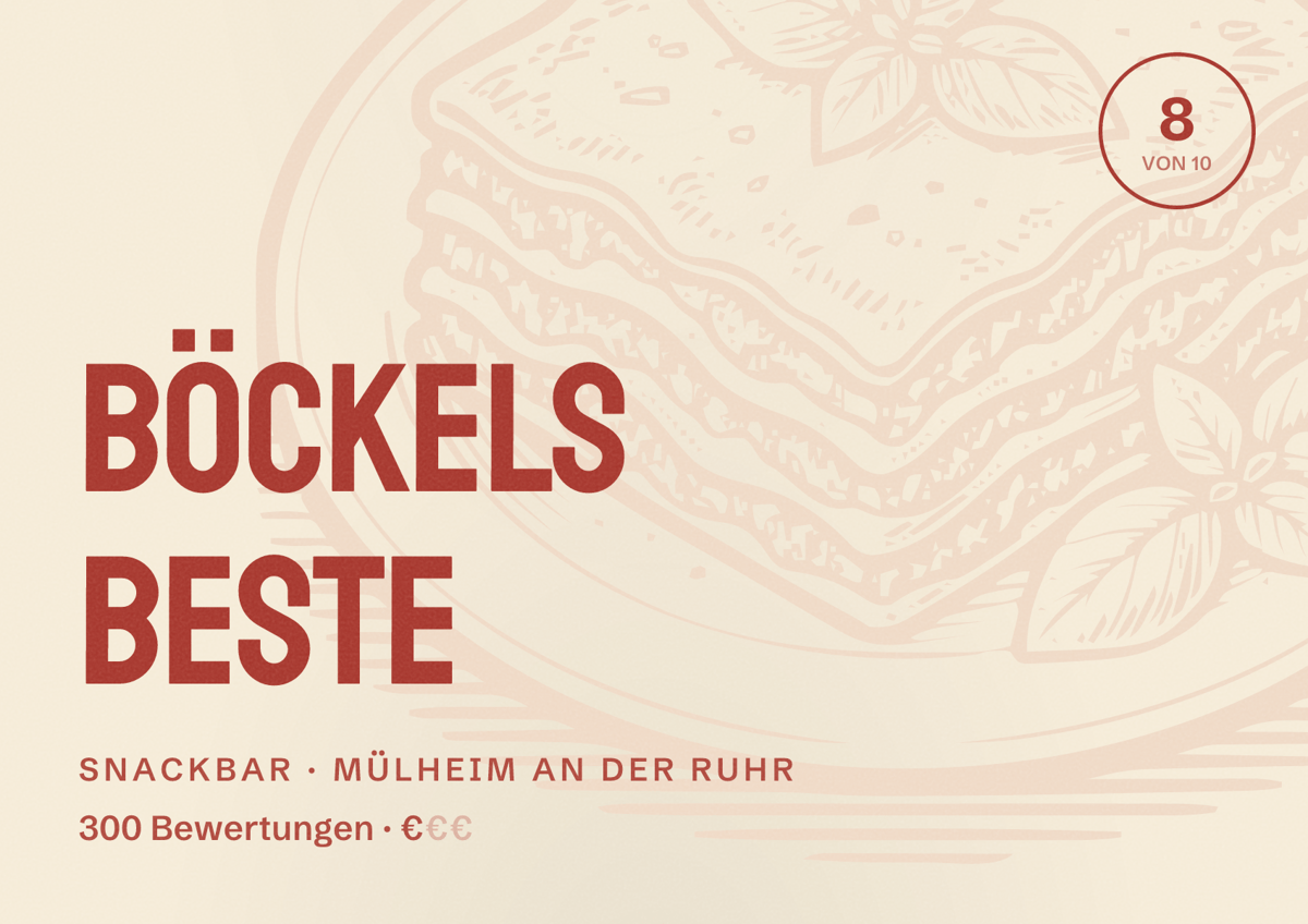 Illustriertes Poster von BÖCKELS Beste, Snackbar in Mülheim an der Ruhr: Bewertung 8 von 10 aus 300 Bewertungen, Preisniveau €