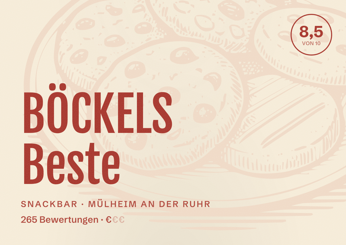 Illustriertes Poster von BÖCKELS Beste, Snackbar in Mülheim an der Ruhr: Bewertung 8,5 von 10 aus 265 Bewertungen, Preisniveau €