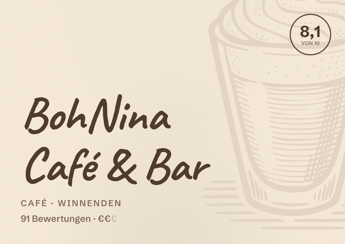 Illustriertes Poster von BohNina Café & Bar, Café in Winnenden: Bewertung 8,1 von 10 aus 91 Bewertungen, Preisniveau €€