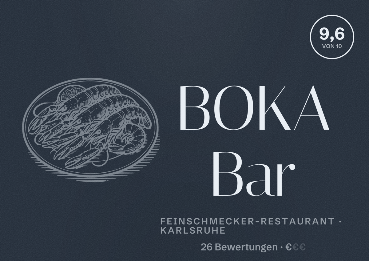 Illustriertes Poster von BOKA Bar, Feinschmecker-Restaurant in Karlsruhe: Bewertung 9,6 von 10 aus 26 Bewertungen, Preisniveau €