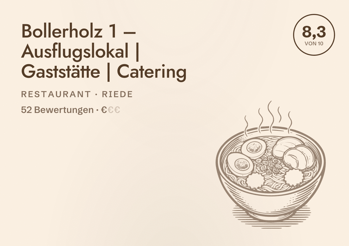Illustriertes Poster von Bollerholz 1 – Ausflugslokal | Gaststätte | Catering, Restaurant in Riede: Bewertung 8,3 von 10 aus 52 Bewertungen, Preisniveau €